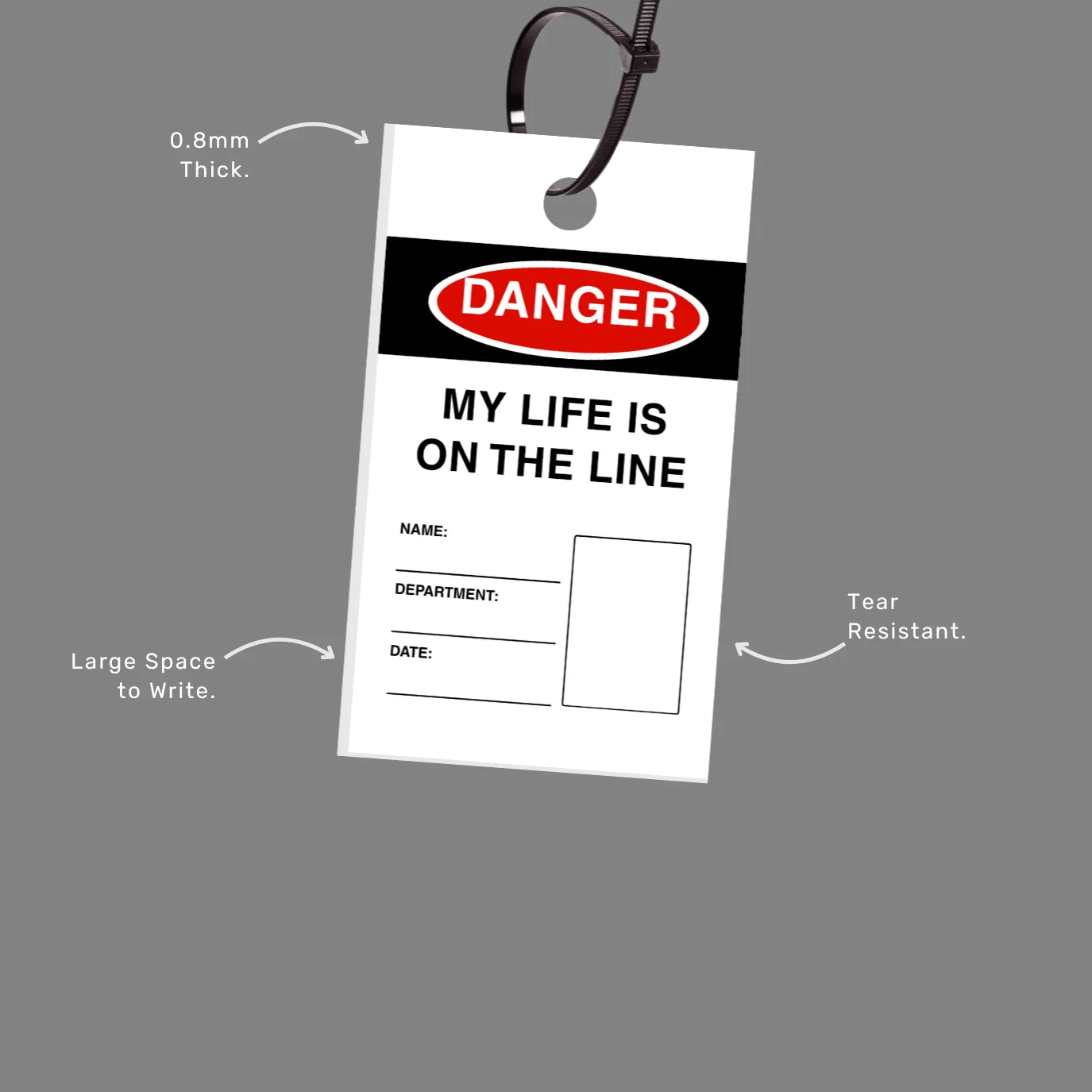 Danger My Life is on the Line tag with callout showing personalised safety messaging and tear resistant construction
