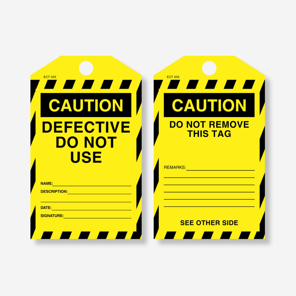 Front and back of the Caution Defective Do Not Use tag showing name, description, date and signature fields on the front and a remarks section with do not remove instruction on the back.