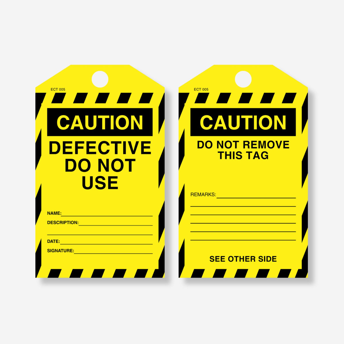 Front and back of the Caution Defective Do Not Use tag showing name, description, date and signature fields on the front and a remarks section with do not remove instruction on the back.