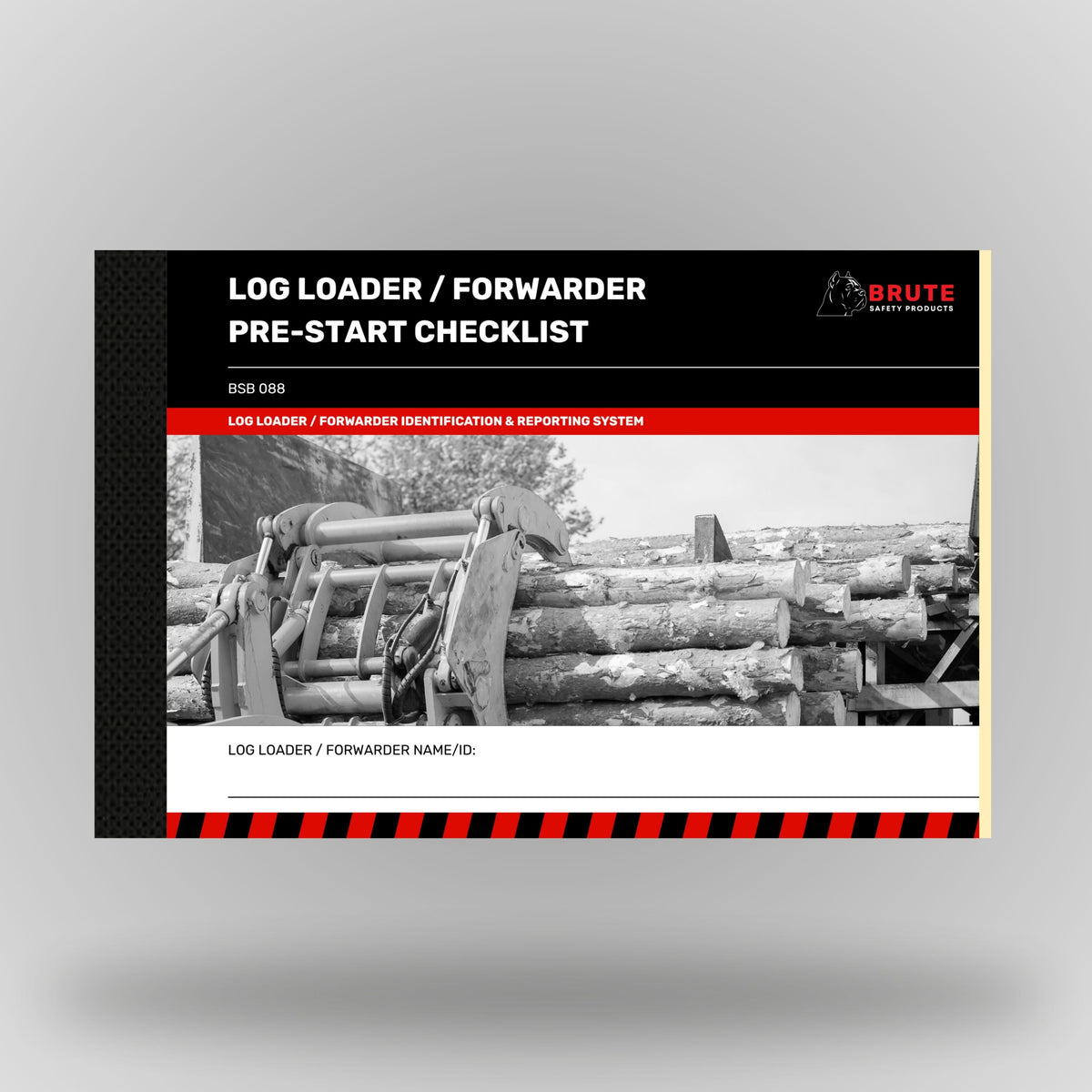Log Loader and Forwarder Pre-Start Checklist book cover showing a log loader grapple and stacked logs, with identification and reporting system banner and BSB088 reference number.