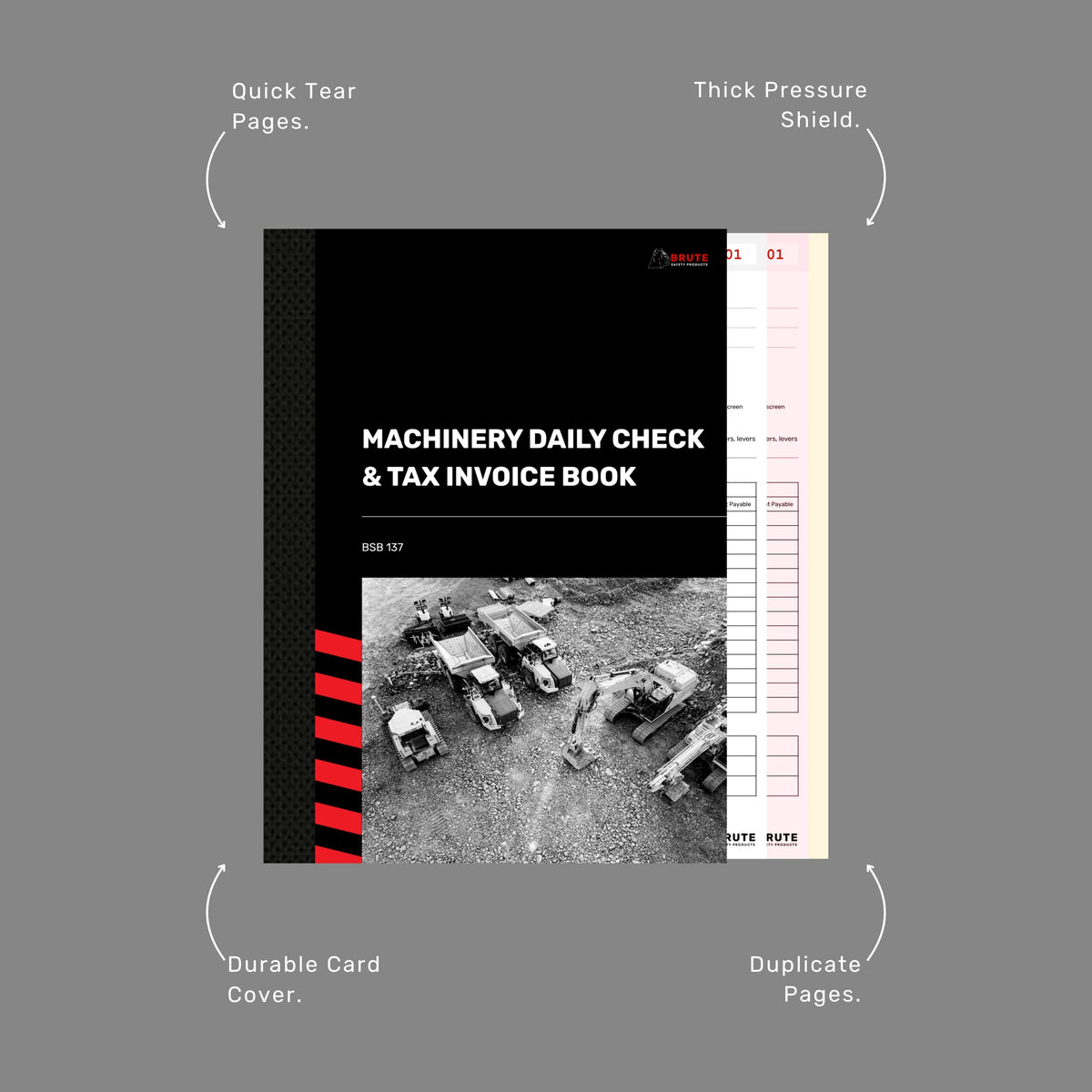 Callout diagram of the Machinery Daily Check and Tax Invoice Book highlighting quick tear pages, thick pressure shield, durable card cover and duplicate pages.