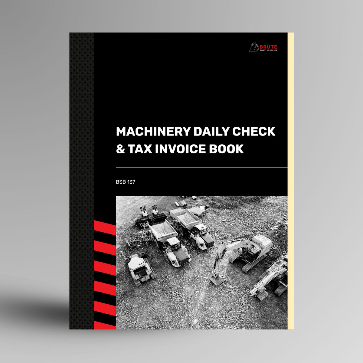 Upright Brute Safety Products Machinery Daily Check and Tax Invoice Book with black card cover, aerial construction machinery photo and BSB137 reference number.