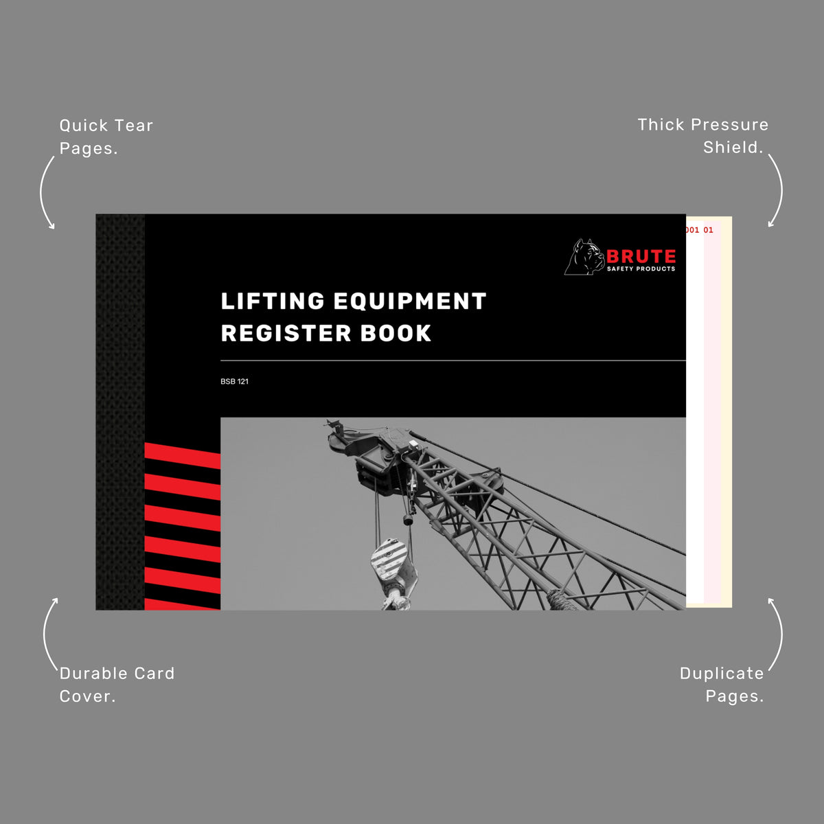 Brute Safety BSB 121 Lifting Equipment Register Book with callout labels highlighting quick tear pages, thick pressure shield, duplicate pages and durable card cover.