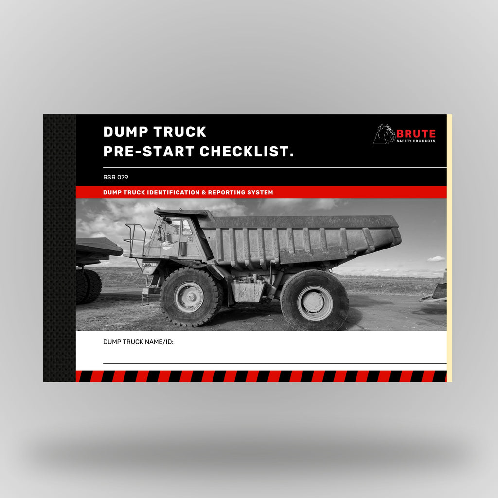Brute Safety Products BSB 079 Dump Truck Pre-Start Checklist Book in A5 landscape format, showing black cover with red banner, Brute Safety logo and greyscale image of a large rigid dump truck on a mine site. Includes dump truck name and ID field.