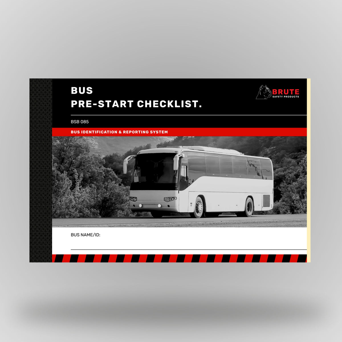 Brute Safety Products BSB 085 Bus Pre-Start Checklist Book in A5 landscape format, showing black cover with red banner, Brute Safety logo and greyscale image of a full size passenger coach on an open road with trees in the background. Includes bus name and ID field.