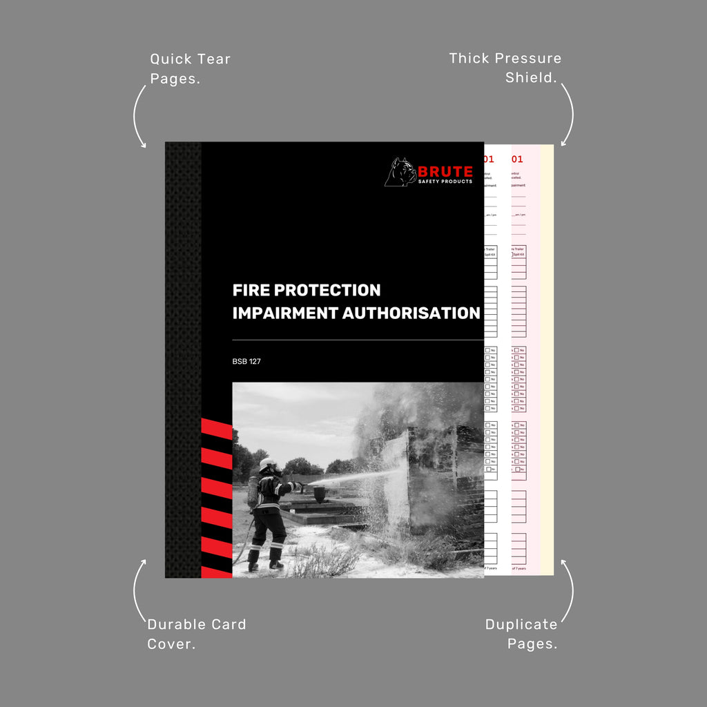 Brute Safety BSB 127 Fire Protection Impairment Authorisation Book open showing quick tear duplicate pages, thick pressure shield and durable card cover callout labels.