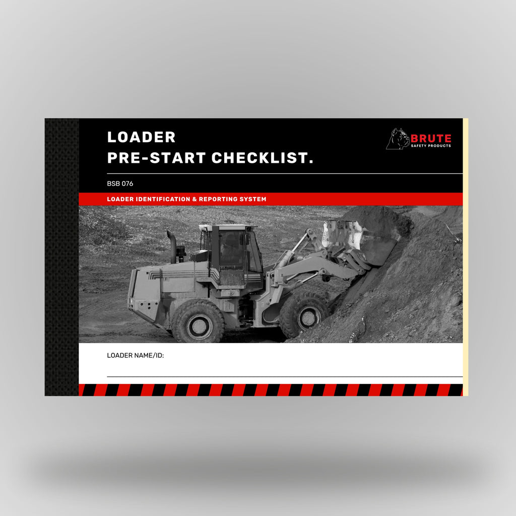Brute Safety BSB 076 Loader Pre_Start Checklist book front cover with loader identification and reporting system branding, black and red design with unit name/ID field.