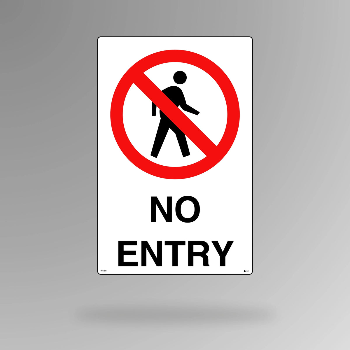 BSS 203 red and white prohibition sign in portrait orientation showing large no entry symbol with text for complete access restriction to dangerous areas