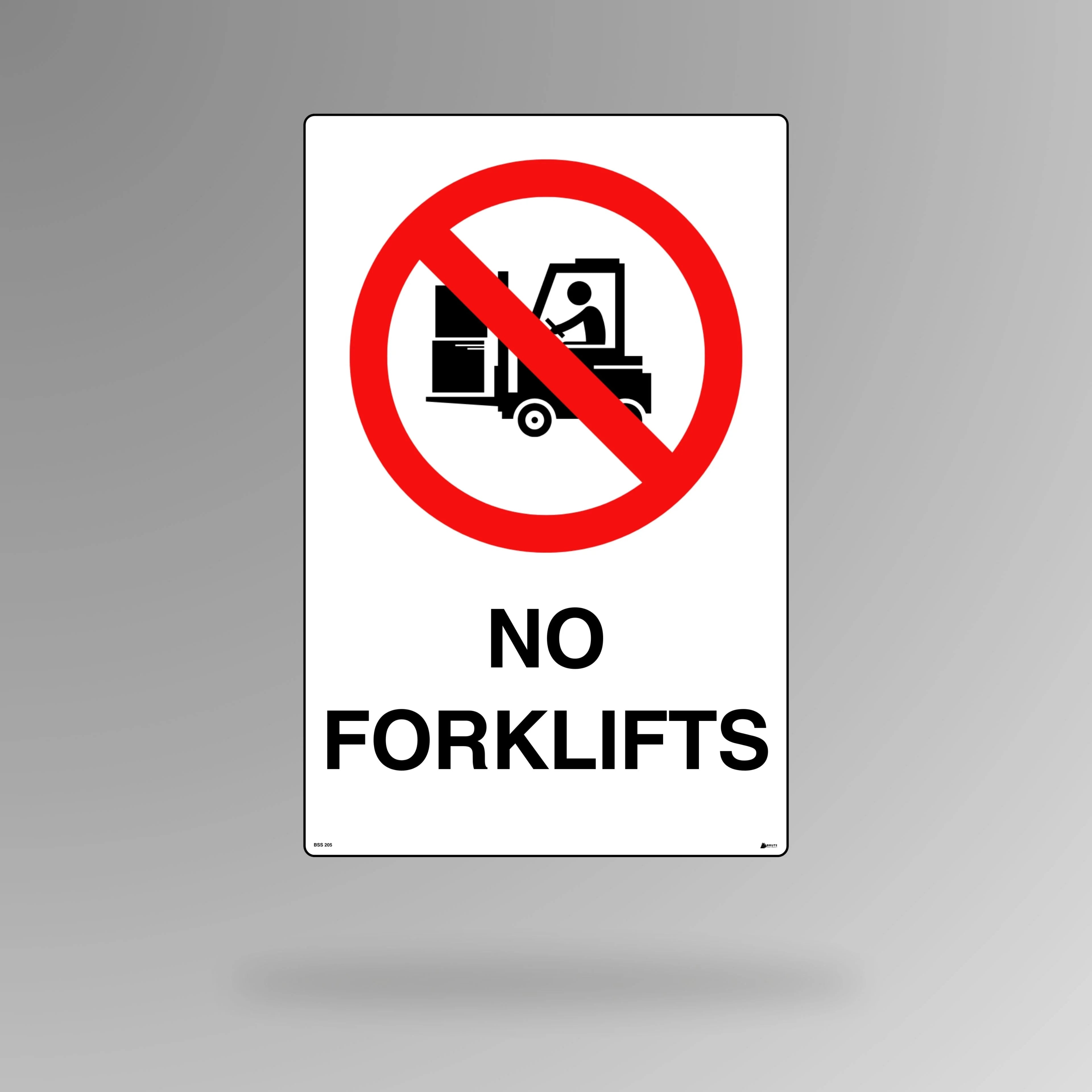 BSS 205 red and white prohibition safety sign in portrait orientation showing crossed out forklift symbol with clear no forklifts restriction text