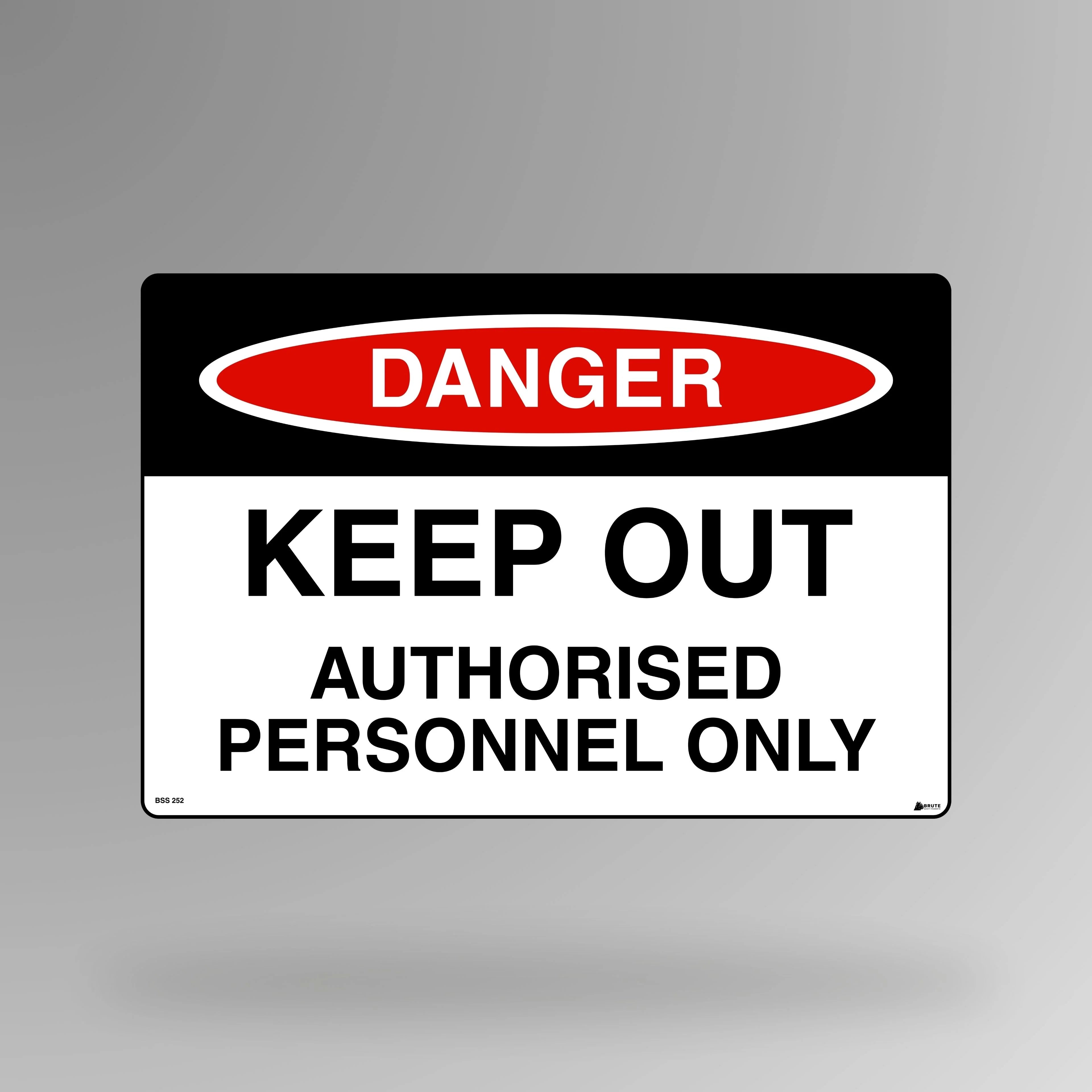 BSS 252 red and white danger sign in landscape orientation showing keep out text with authorised personnel only specification for hazardous area access control