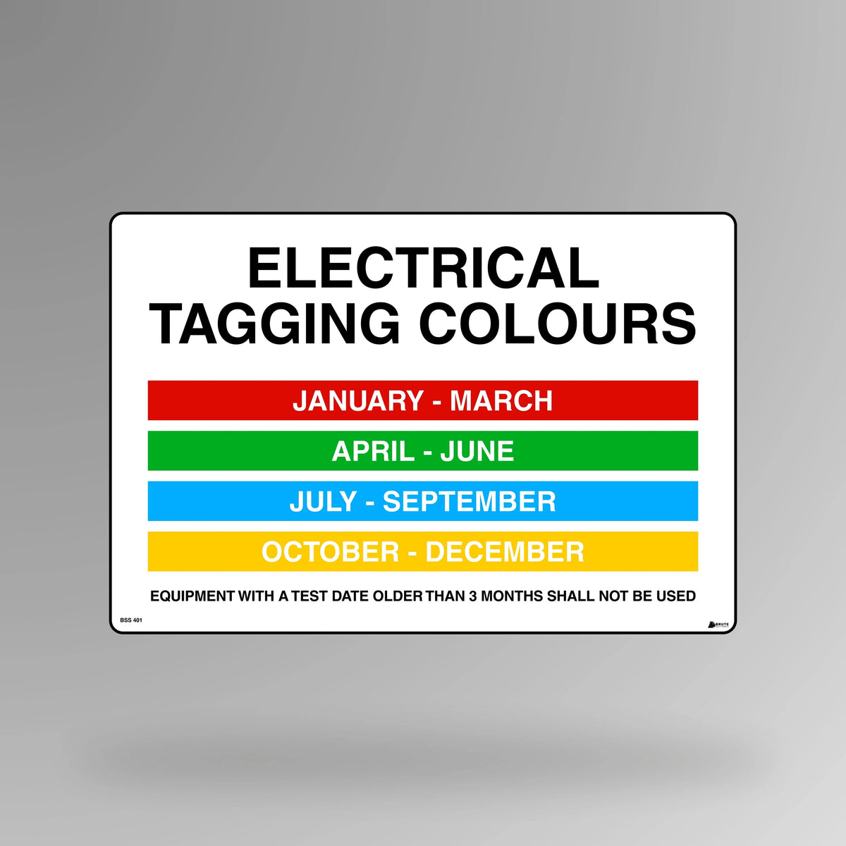 BSS 401 multicolour safety sign in landscape orientation displaying electrical tagging colour code chart with monthly testing schedule for equipment compliance