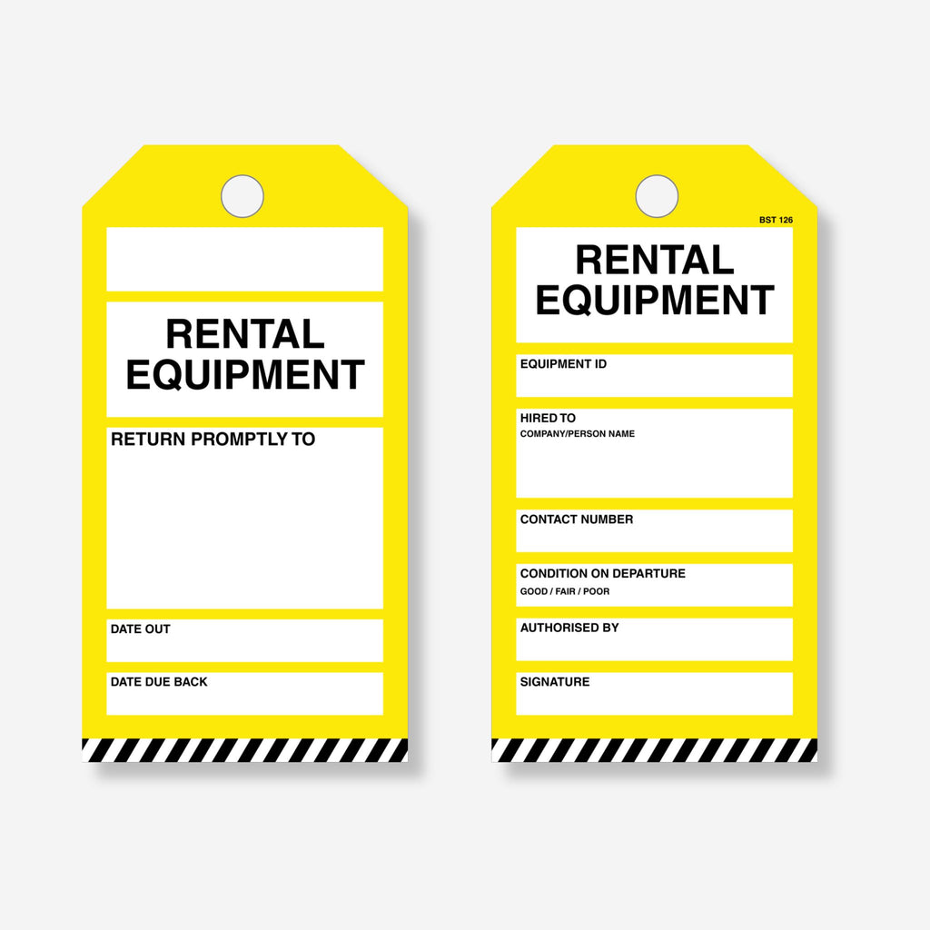 Front and back view of the BST 126 Rental Equipment tag with yellow body and black and white diagonal stripe footer. Front shows rental equipment header with fields for return promptly to, date out and date due back. Reverse shows fields for equipment ID, hired to company or person name, contact number, condition on departure rated as good, fair or poor, authorised by and signature.