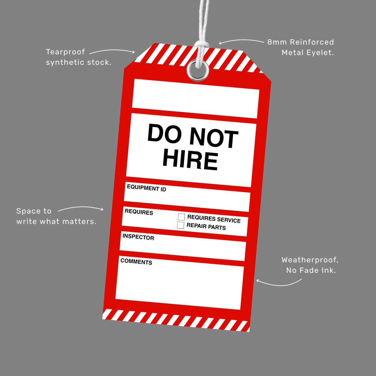 Brute Safety BST 129 Do Not Hire tag shown at an angle with callout labels highlighting tearproof synthetic stock, 8mm reinforced metal eyelet, space to write what matters, and weatherproof no fade ink.