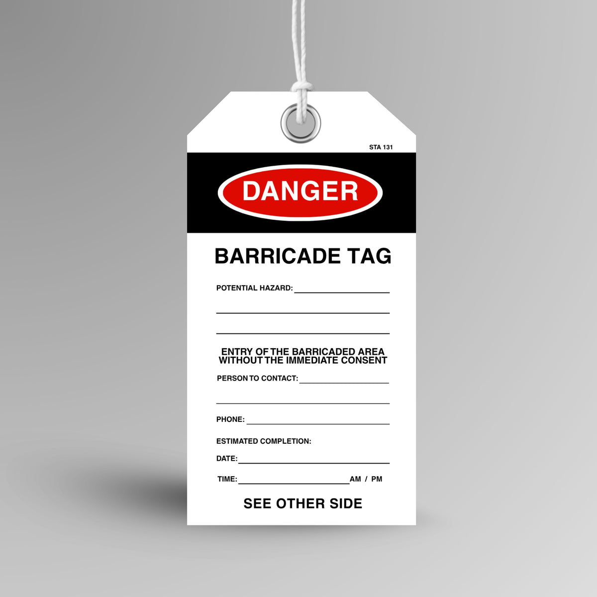 Brute Safety Products BST 130 Barricade Tag, 75x145mm, showing black header with red Danger oval, barricade tag title, potential hazard field, person to contact and estimated completion date and time fields. Attached white cord and reinforced metal eyelet visible.