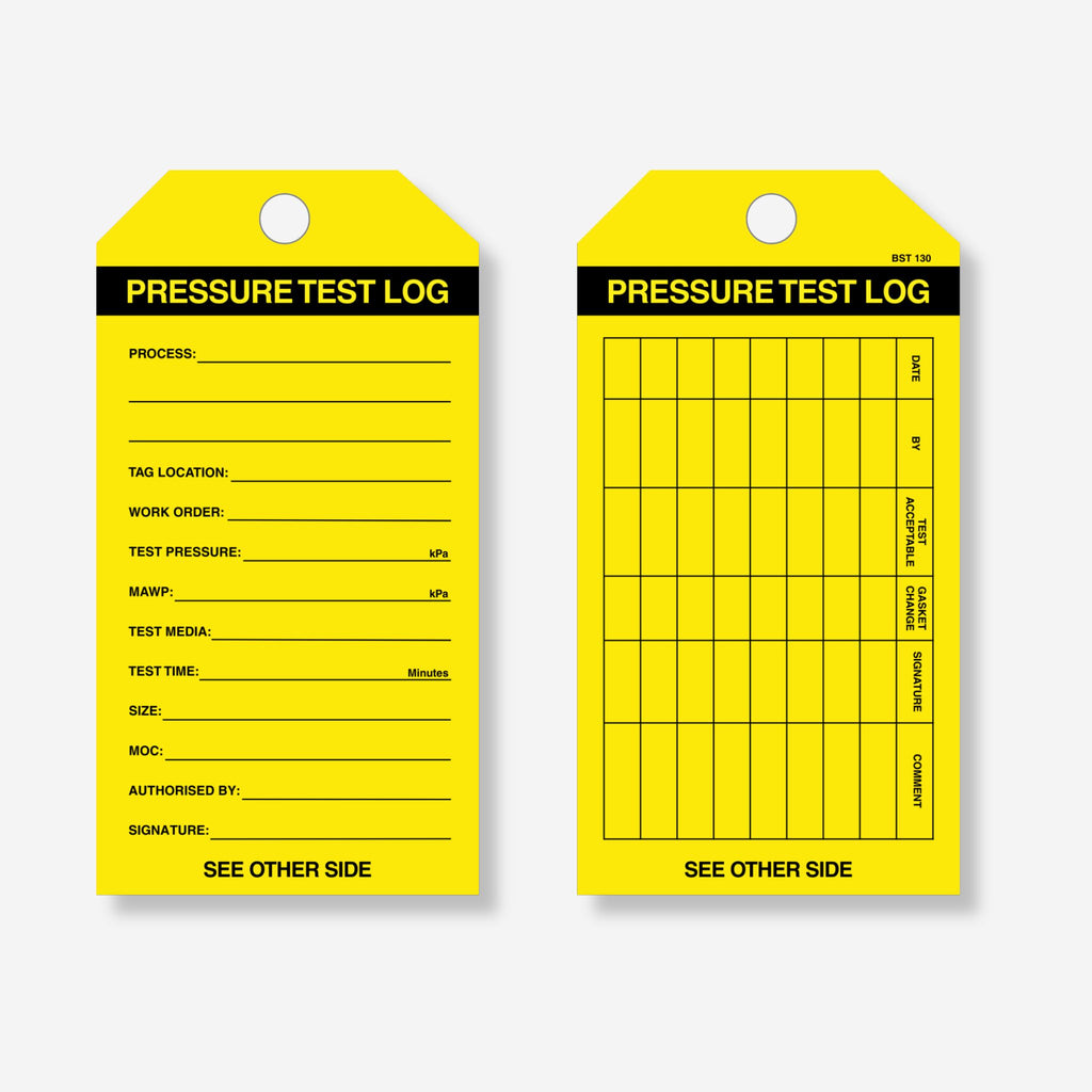 Front and back view of the BST 130 Pressure Test Log tag with yellow body and black Pressure Test Log header panel. Front shows fields for process, tag location, work order, test pressure in kPa, MAWP in kPa, test media, test time in minutes, size, MOC, authorised by and signature. Reverse shows a multi-column revalidation log table with columns for date, by, test acceptable, gasket change, signature and comment.