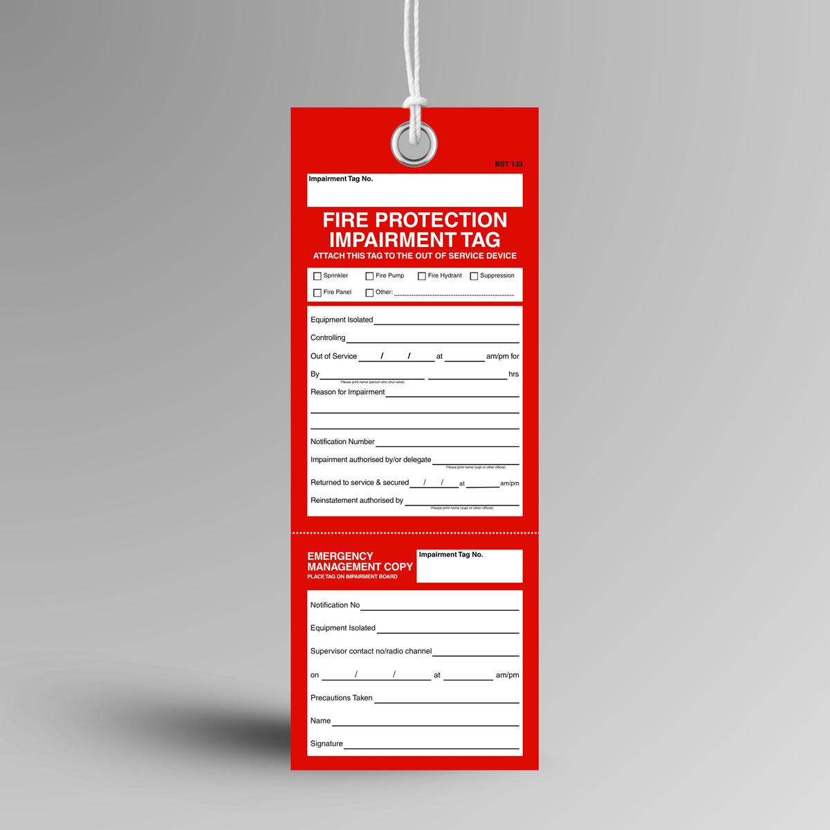Brute Safety Products BST 133 Fire Protection Impairment Tag, red body with white text, showing fire protection impairment tag header, device type checkboxes for sprinkler, fire pump, fire hydrant, suppression, fire panel and other, and fields for equipment isolated, controlling, out of service date and time, reason for impairment, notification number, impairment authorised by and reinstatement authorised by. Includes a detachable emergency management copy section for placement on the impairment board.