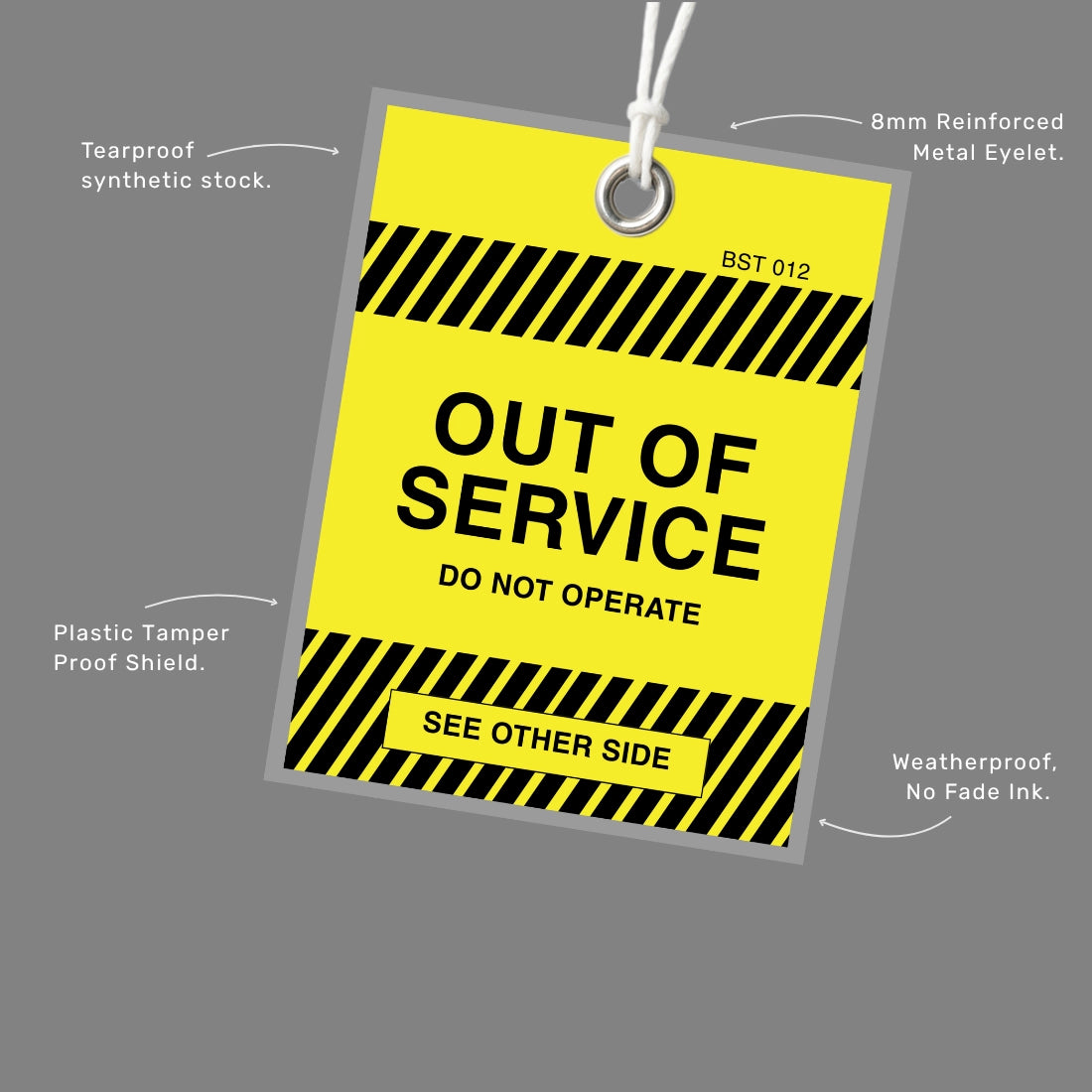 Detail view of BST 012 Tamper Proof Out of Service Tag demonstrating secure attachment system and tamper evident design that prevents removal during maintenance periods