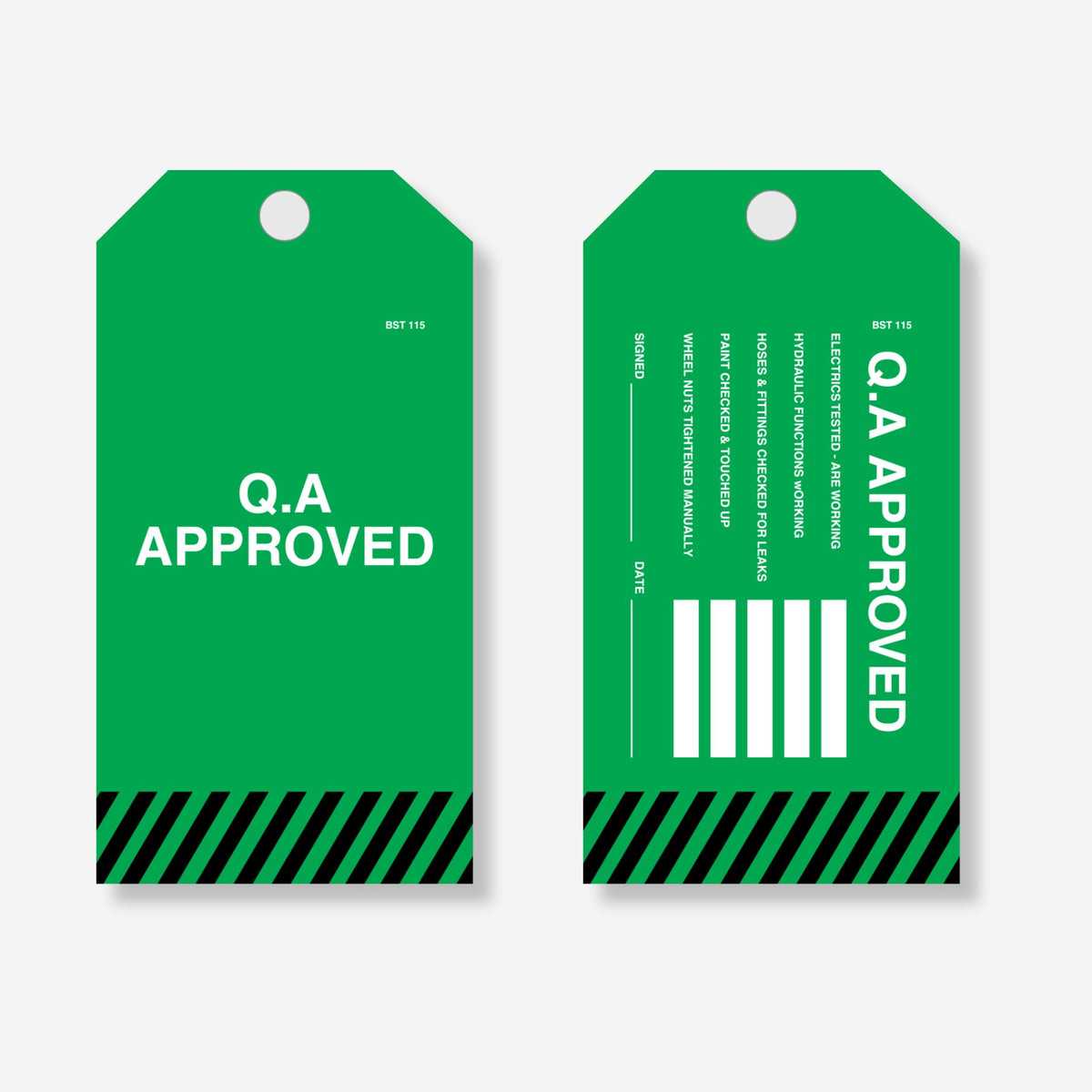 BST 115 Q.A Approved Tag layflat view showing reverse side with pre printed quality checklist including electrics, hydraulics, hoses, paint and wheel nuts fields alongside date, signed and barcode area