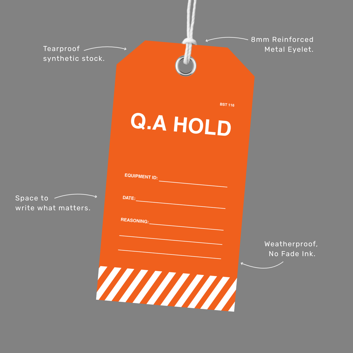 BST 116 Q.A Hold Tag features callout showing orange polypropylene construction, white hazard stripe band, dual sided documentation layout and reinforced eyelet detail