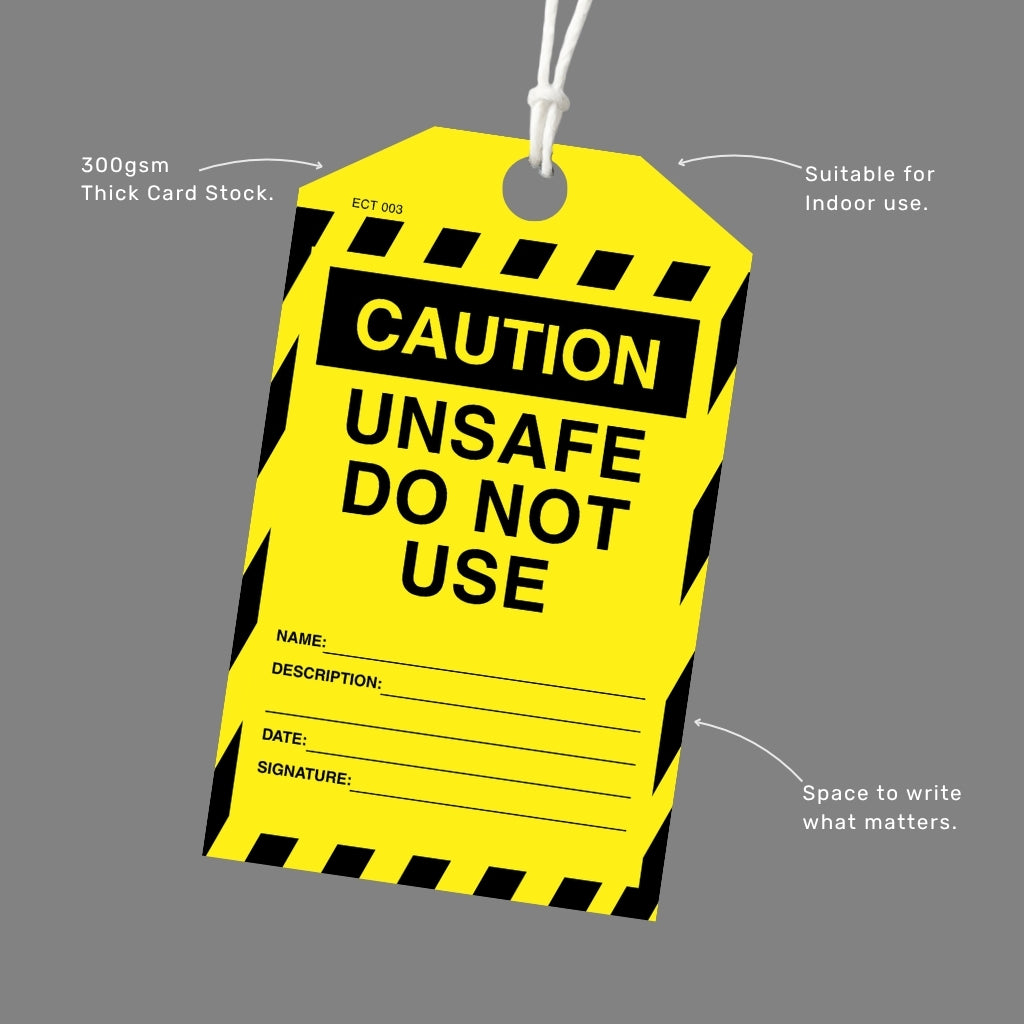 Caution Unsafe Do Not Use tag printed on 300gsm thick card stock with an attached white cord, callout labels highlighting indoor suitability and write-in fields.