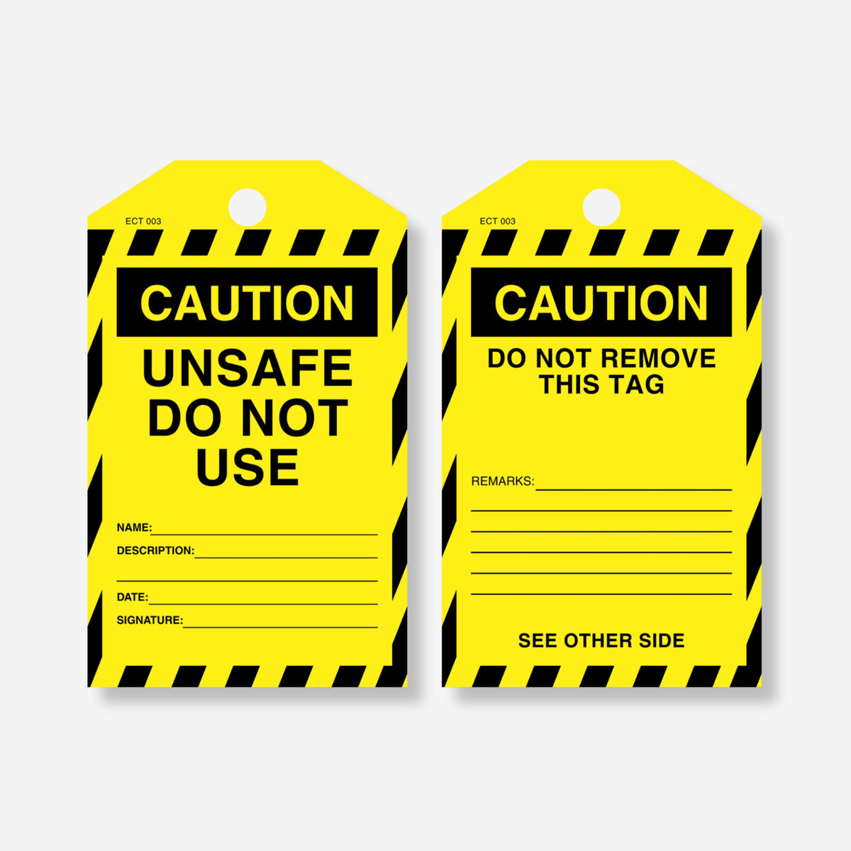 Front and back view of the Caution Unsafe Do Not Use tag, showing sign-off fields on the front and a remarks section with "Do Not Remove This Tag" warning on the back.
