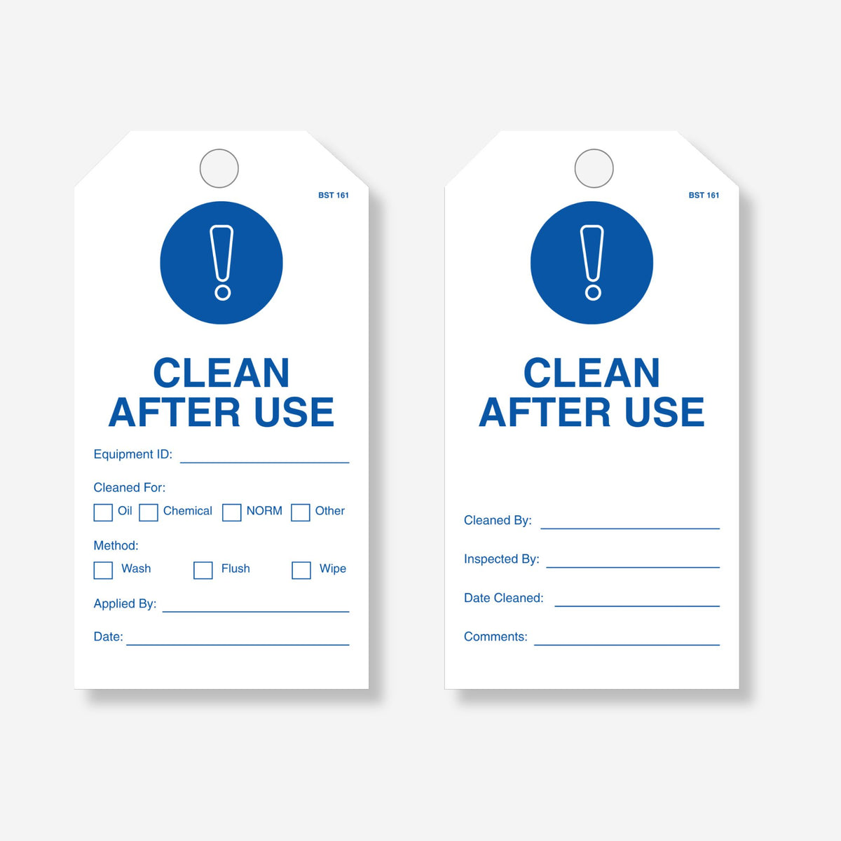 Front and back of the BST 161 Clean After Use tag with a blue exclamation mark symbol, showing equipment ID, cleaned for and method boxes, and cleaned by, inspected by, date cleaned and comments fields on the reverse.