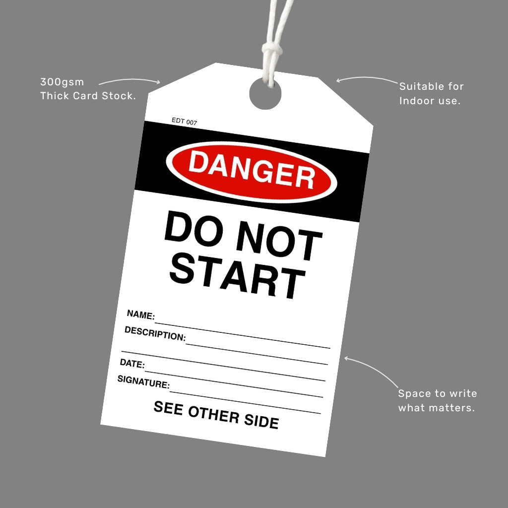 Danger Do Not Start tag printed on 300gsm thick card stock with an attached white cord, callout labels highlighting indoor suitability and write-in fields.