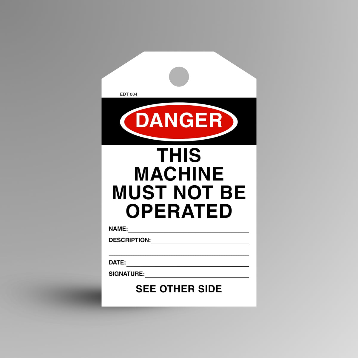 Red and black DANGER This Machine Must Not Be Operated safety tag on a gradient background, showing name, description, date and signature fields.

