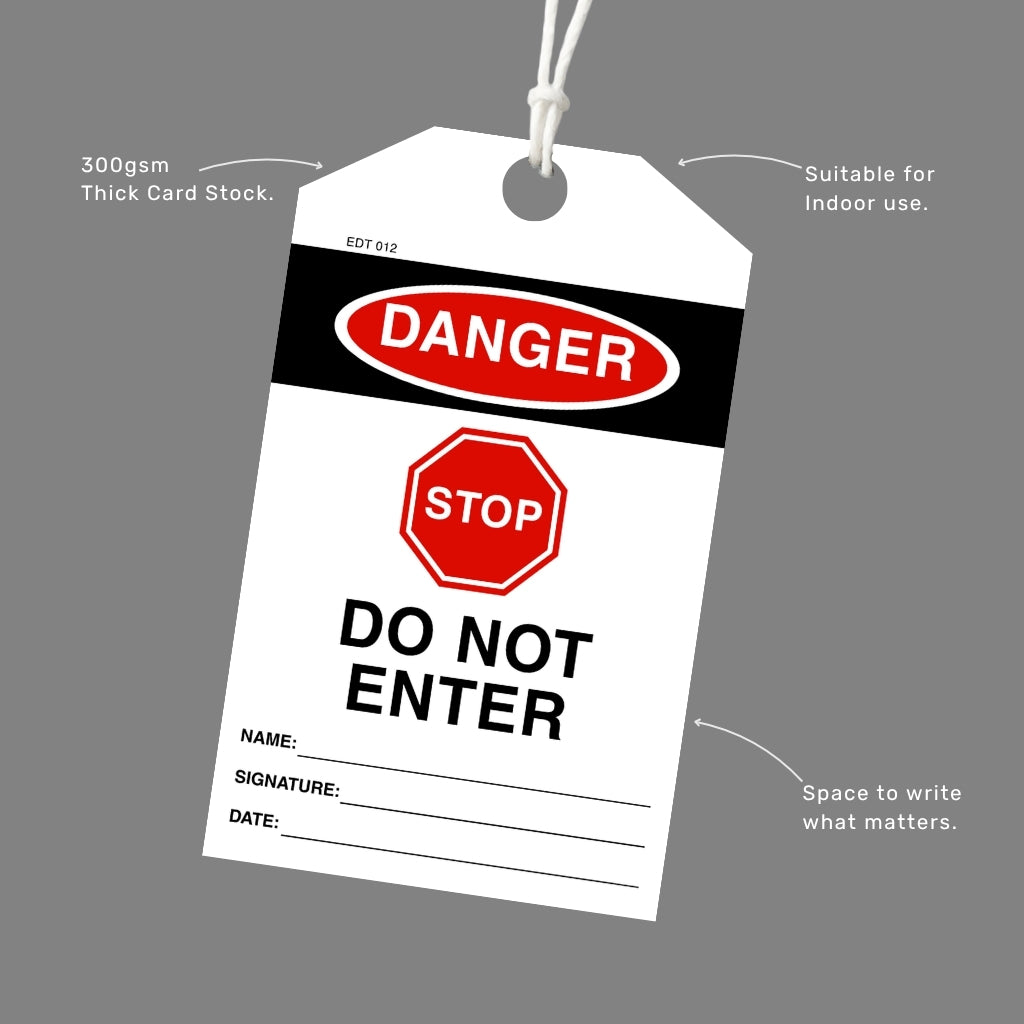 Danger Stop Do Not Enter tag printed on 300gsm thick card stock with an attached white cord, callout labels highlighting indoor suitability and write-in fields.