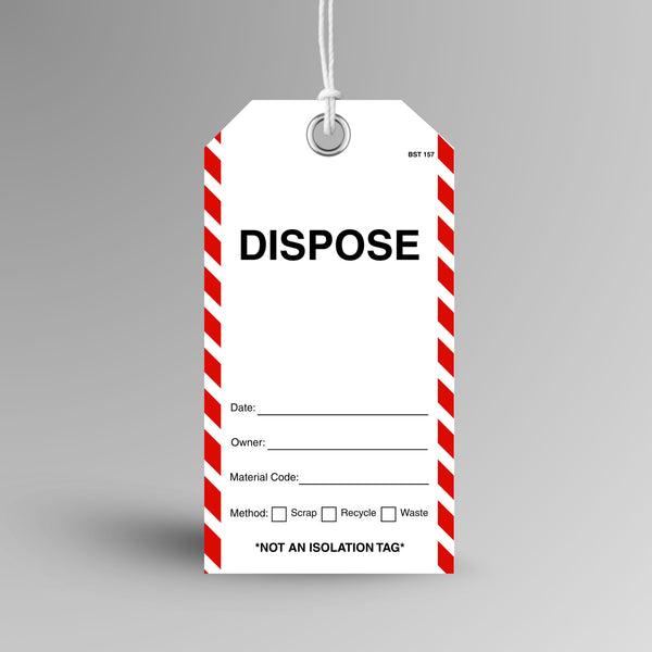 BST 157 Dispose tag with red and white striped edges hanging from white string through a metal eyelet, with date, owner, material code and scrap, recycle or waste method boxes.
