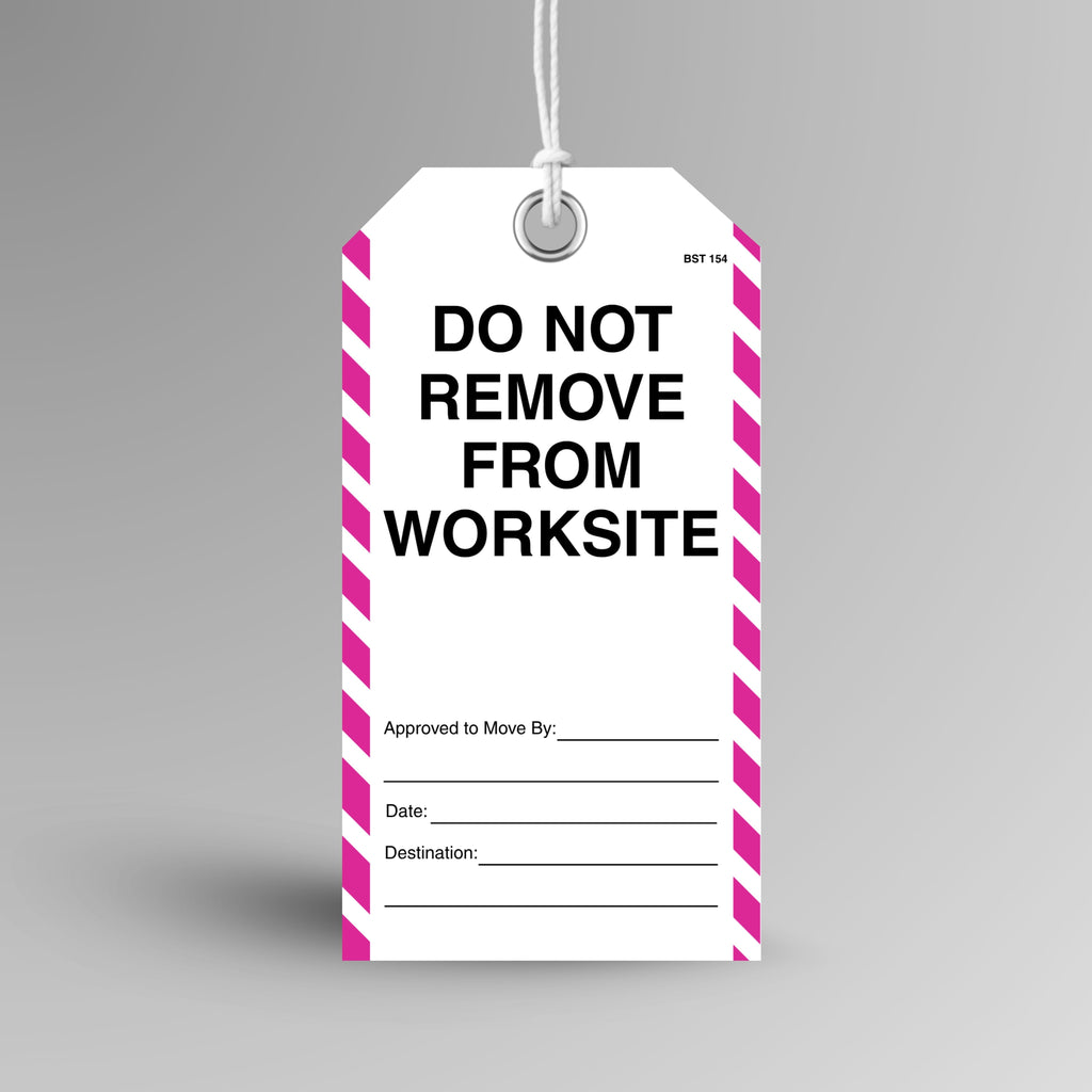 BST 154 Do Not Remove From Worksite tag with pink and white striped edges hanging from white string through a metal eyelet, with equipment ID, reason and contact fields.
