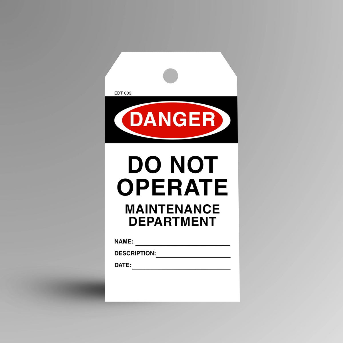 EDT 003 Do Not Operate Maintenance Department economy danger tag shown upright with bold red design and warning header