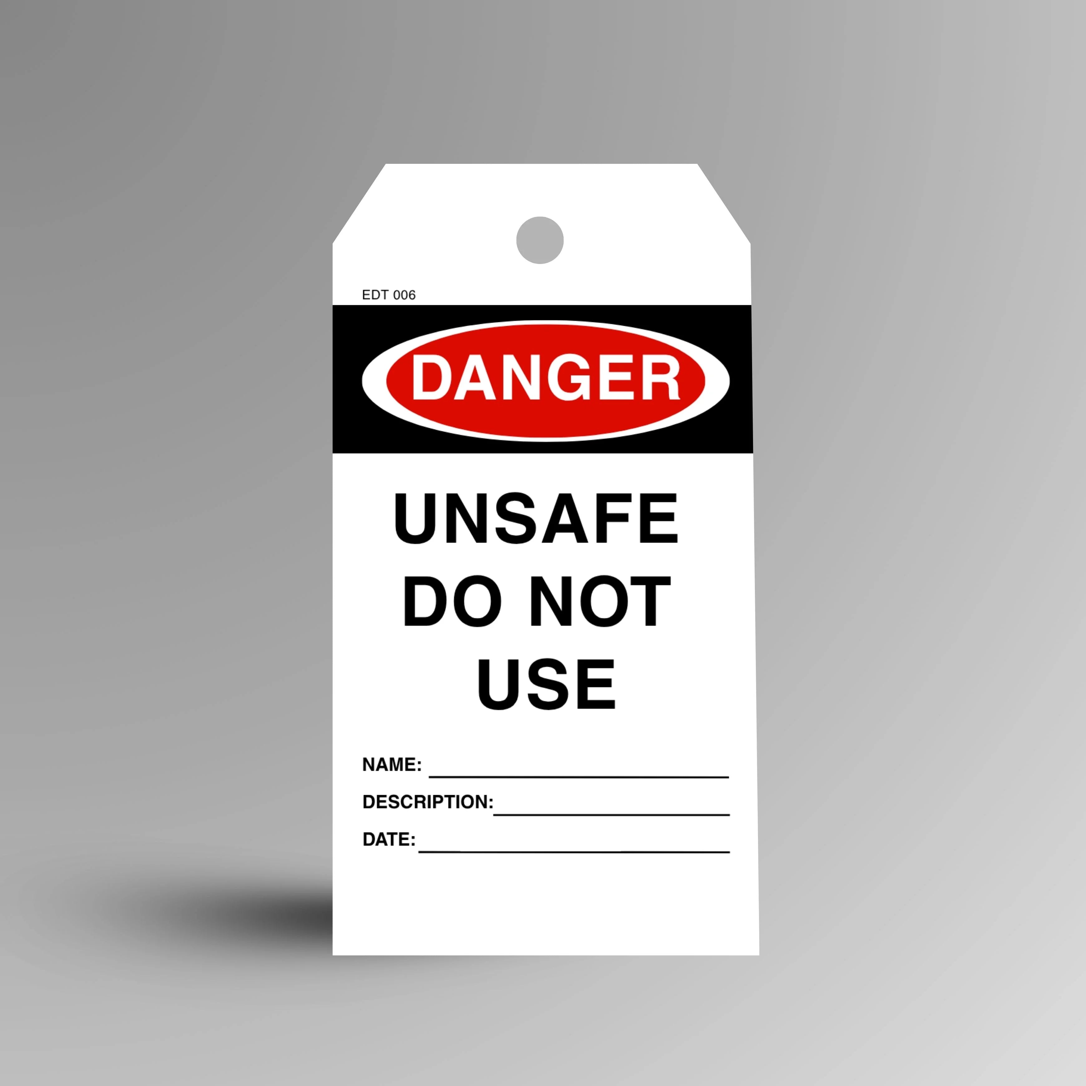EDT 006 Unsafe Do Not Use economy danger tag displayed upright with bold red design and clear prohibition messaging
