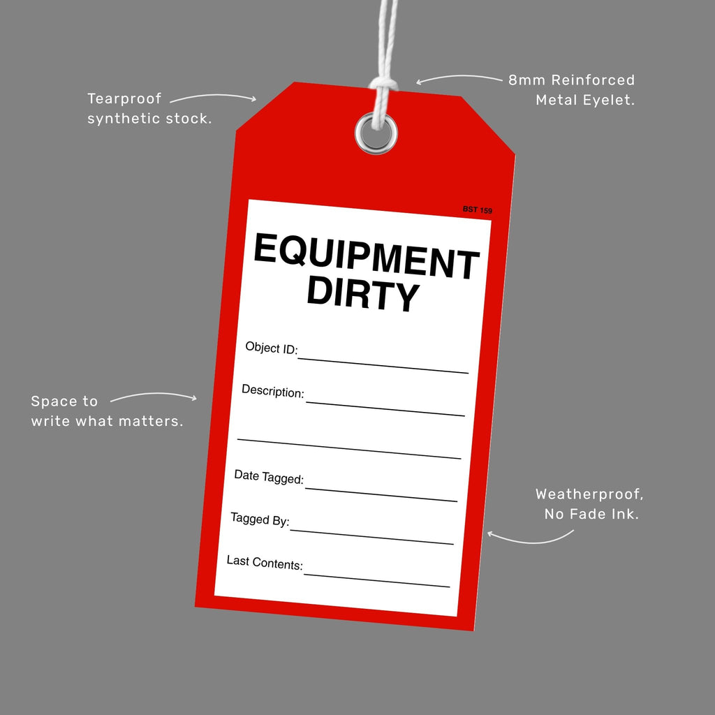 Red BST 159 Equipment Dirty tag with callouts for tearproof synthetic stock, 8mm reinforced metal eyelet, space to write and weatherproof no fade ink.