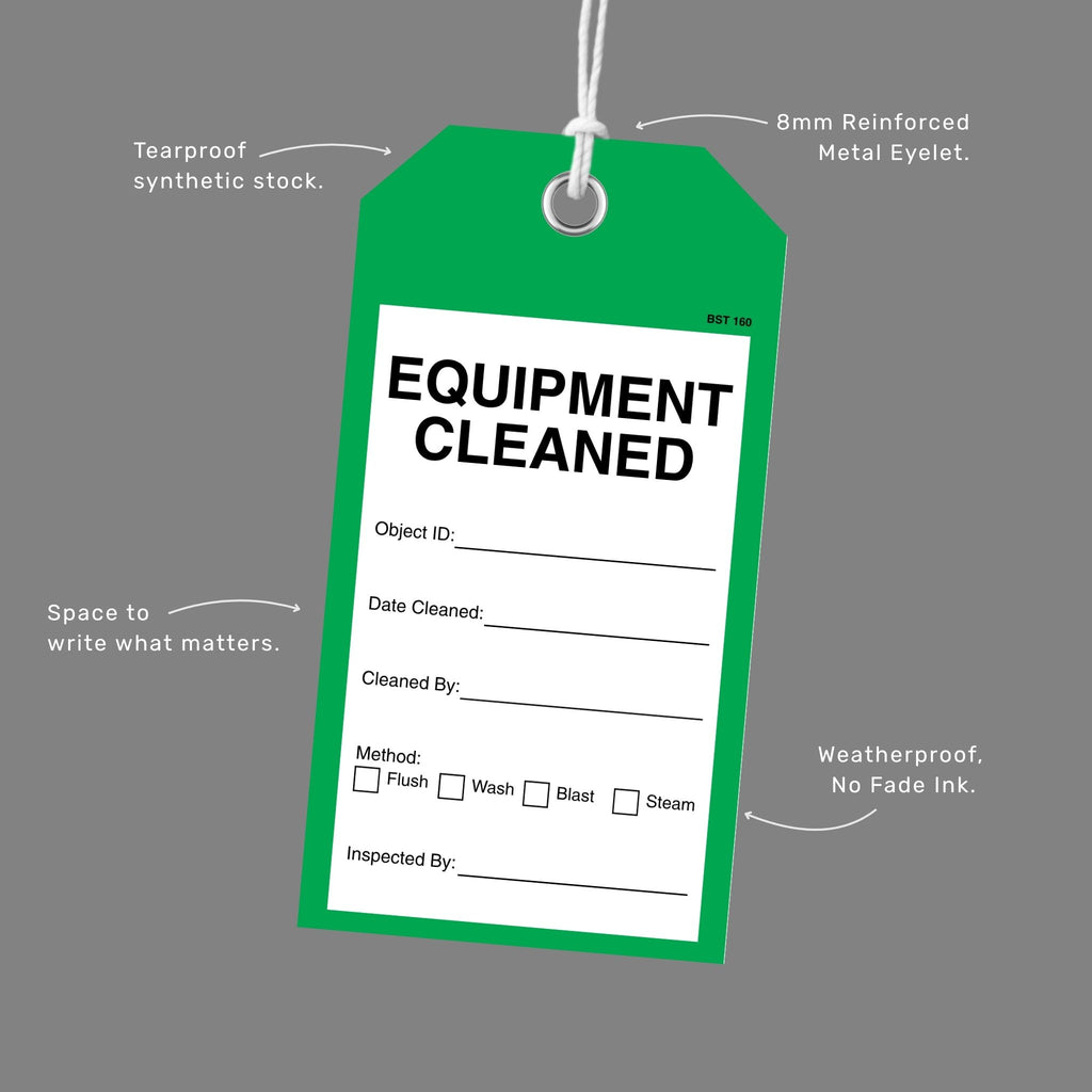 Green BST 160 Equipment Cleaned tag with callouts for tearproof synthetic stock, 8mm reinforced metal eyelet, space to write and weatherproof no fade ink.