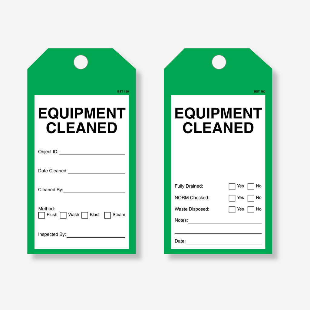 Front and back of the green BST 160 Equipment Cleaned tag, showing object ID, date cleaned, cleaned by, inspected by and flush, wash, blast or steam method boxes, with drained, NORM and waste disposed boxes on the reverse.