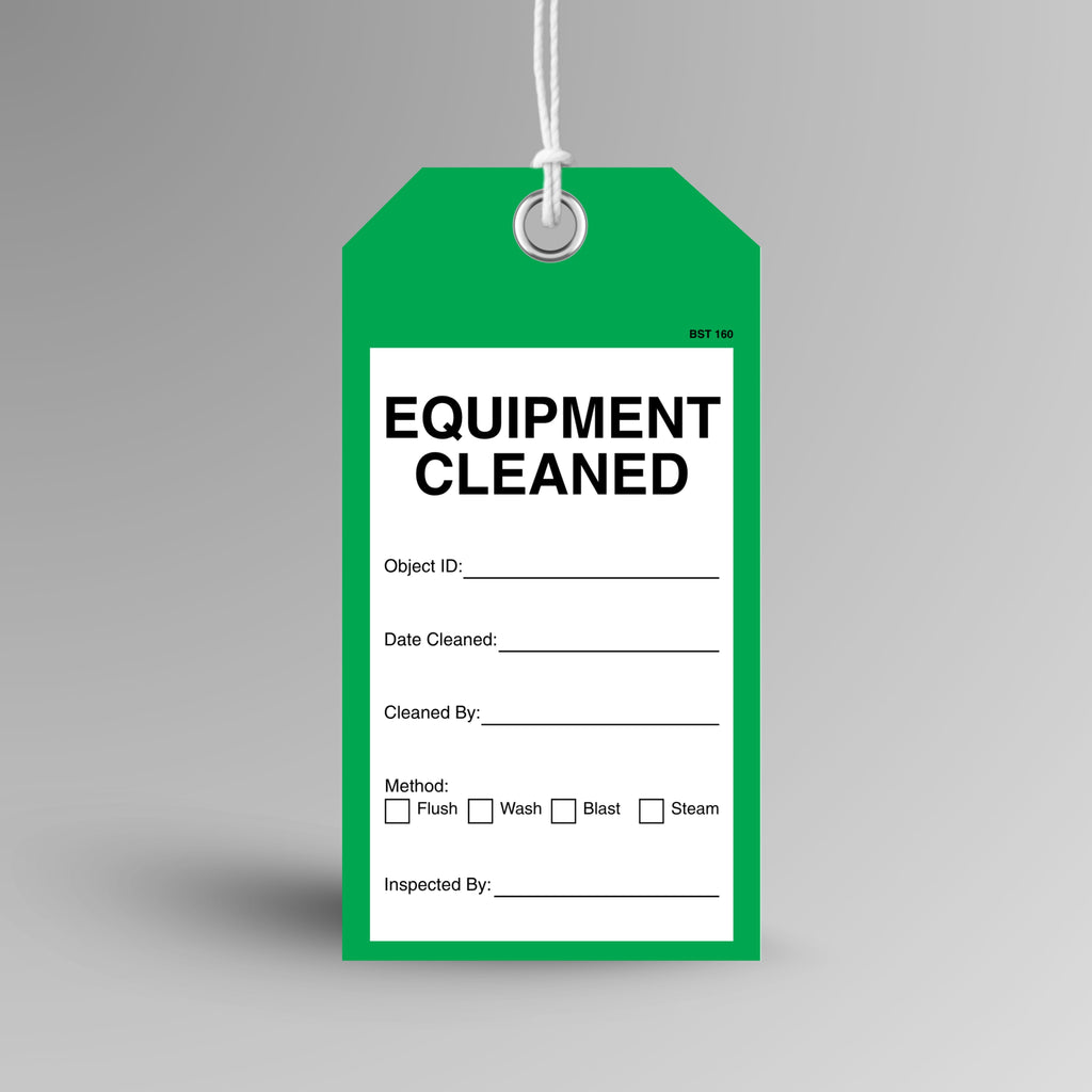 Green BST 160 Equipment Cleaned tag hanging from white string through a metal eyelet, with object ID, date cleaned, cleaned by and flush, wash, blast or steam method boxes.