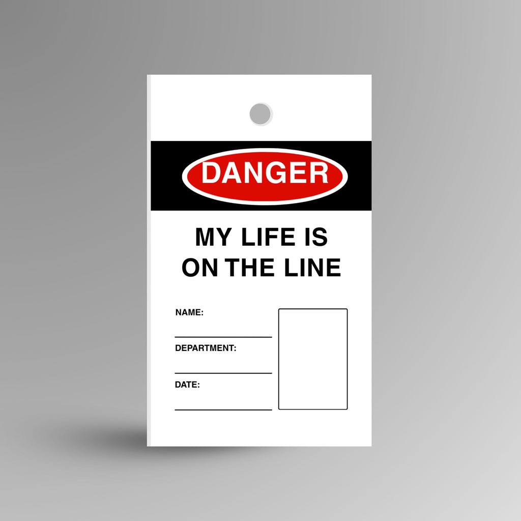 Red Danger My Life is on the Line safety tag shown upright with bold warning statement and attachment hole