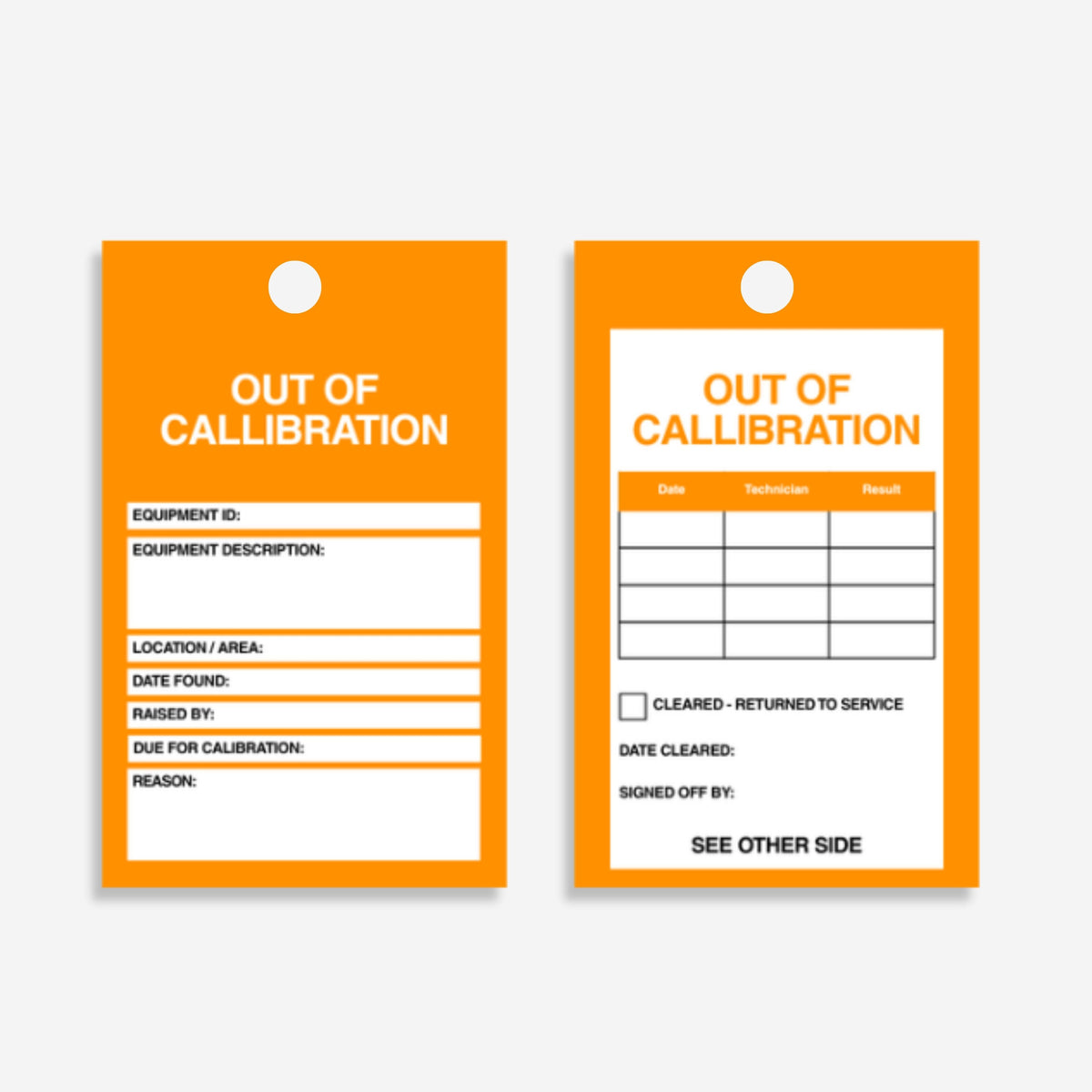 Out of Calibration Tag laid flat showing orange front face with equipment ID, description, location and reason fields alongside white back face with calibration record table, date cleared and signed off by fields