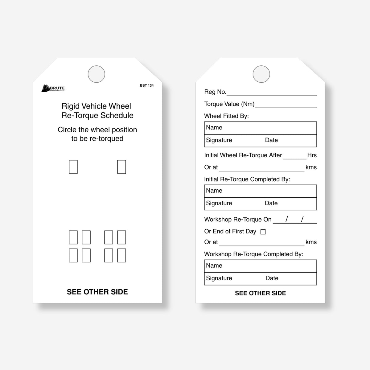 Front and back of the BST 134 Rigid Vehicle Wheel Re-Torque Schedule tag, with a wheel position diagram on one side and torque value, fitter and re-torque sign off fields on the other.