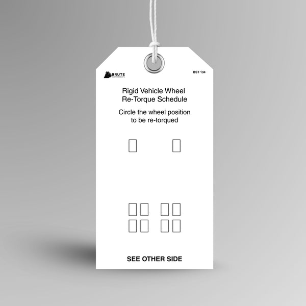 BST 134 Rigid Vehicle Wheel Re-Torque Schedule tag hanging from white string through a metal eyelet, showing a wheel position diagram and the Brute Safety Products logo.