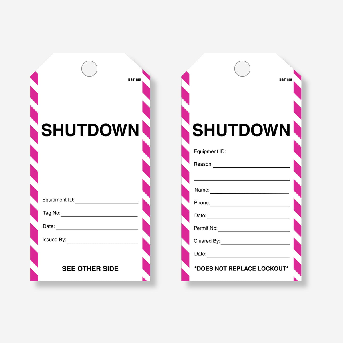 Front and back of the BST 155 Shutdown tag with pink and white striped edges, showing equipment ID, tag number and issued by fields, and reason, permit number and cleared by fields on the reverse, marked Does Not Replace Lockout.