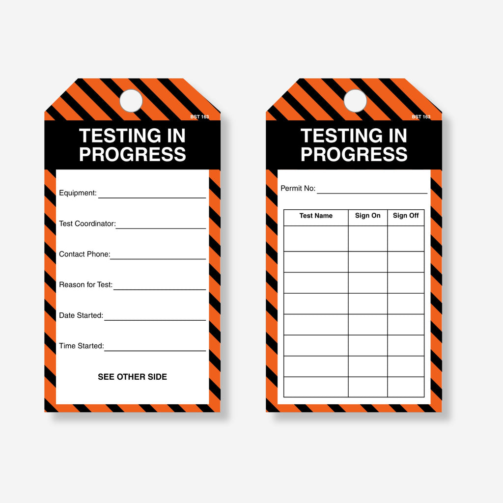 Front and back of the BST 163 Testing in Progress tag with orange and black hazard stripes, showing equipment, test coordinator, contact phone and start details, and a permit number and test sign on and sign off table on the reverse.